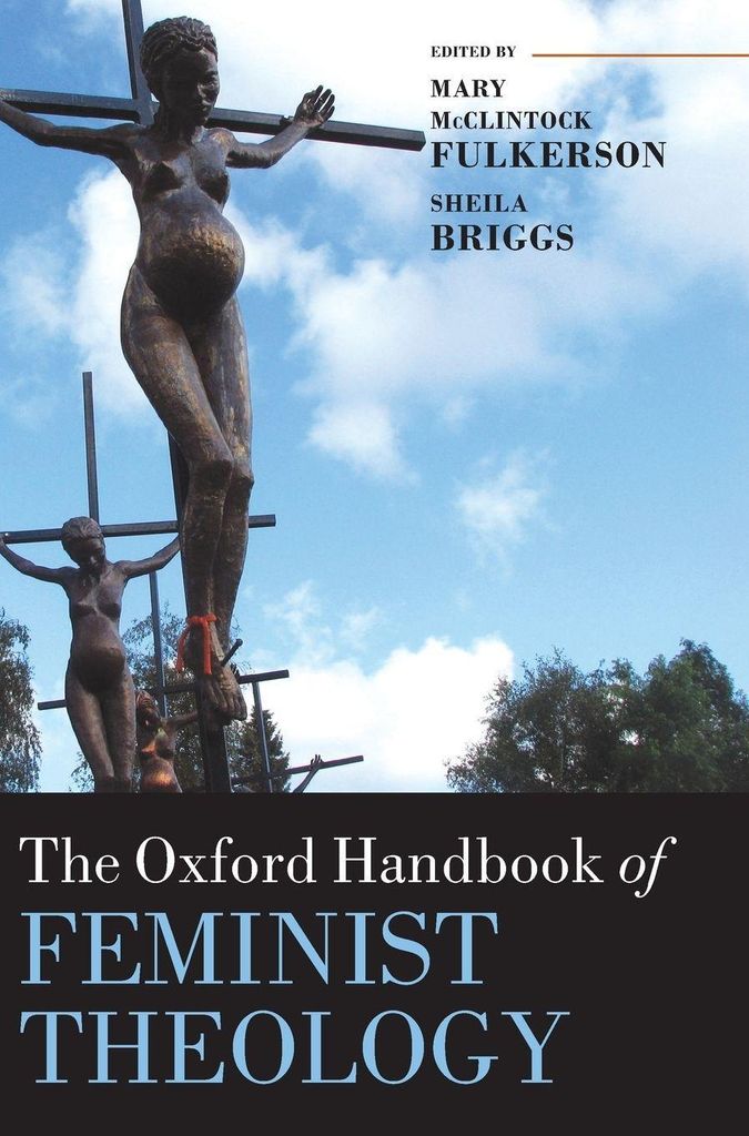 Das Oxford-Handbuch der Feministischen Theologie