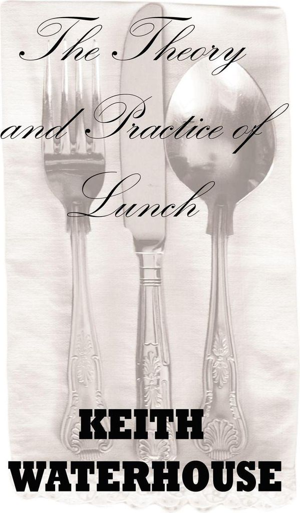 The Theory and Practice of Lunch