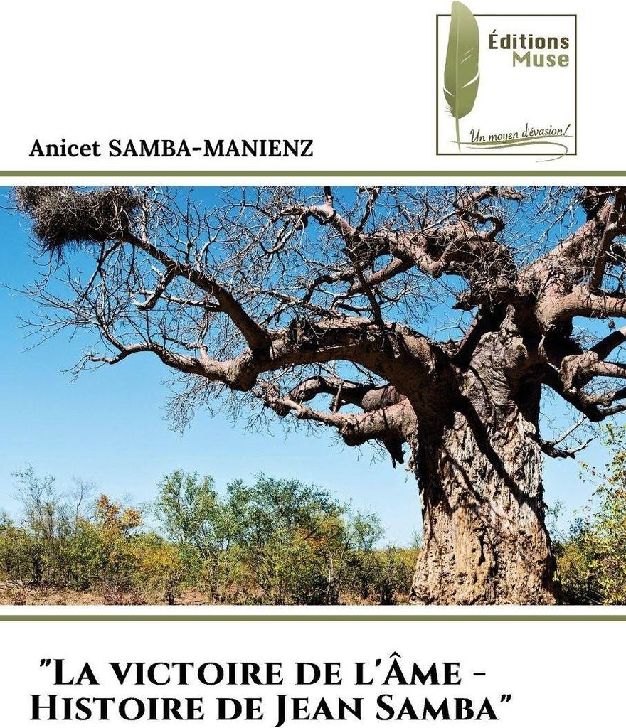 "La victoire de l'Âme - Histoire de Jean Samba"
