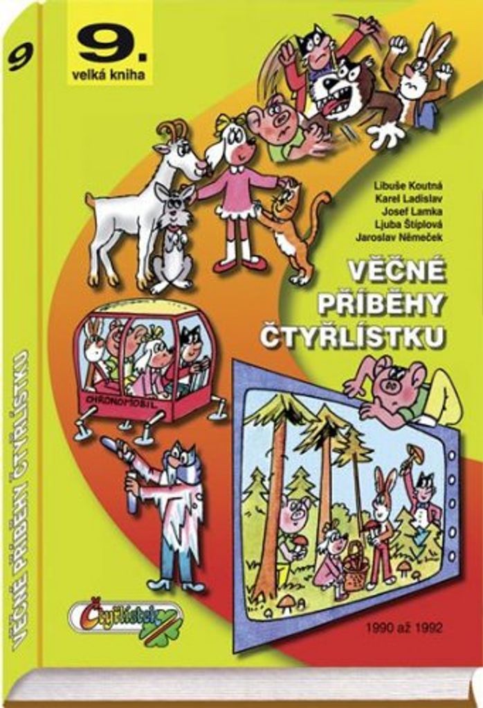 Věčné příběhy Čtyřlístku z let 1990 -1992 / 9. velká kniha (Štíplová Ljuba)