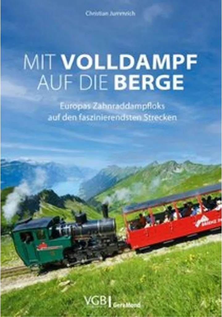 Train de Montagne Mit Volldampf auf die Berge à Vapeur Vive et Puissante