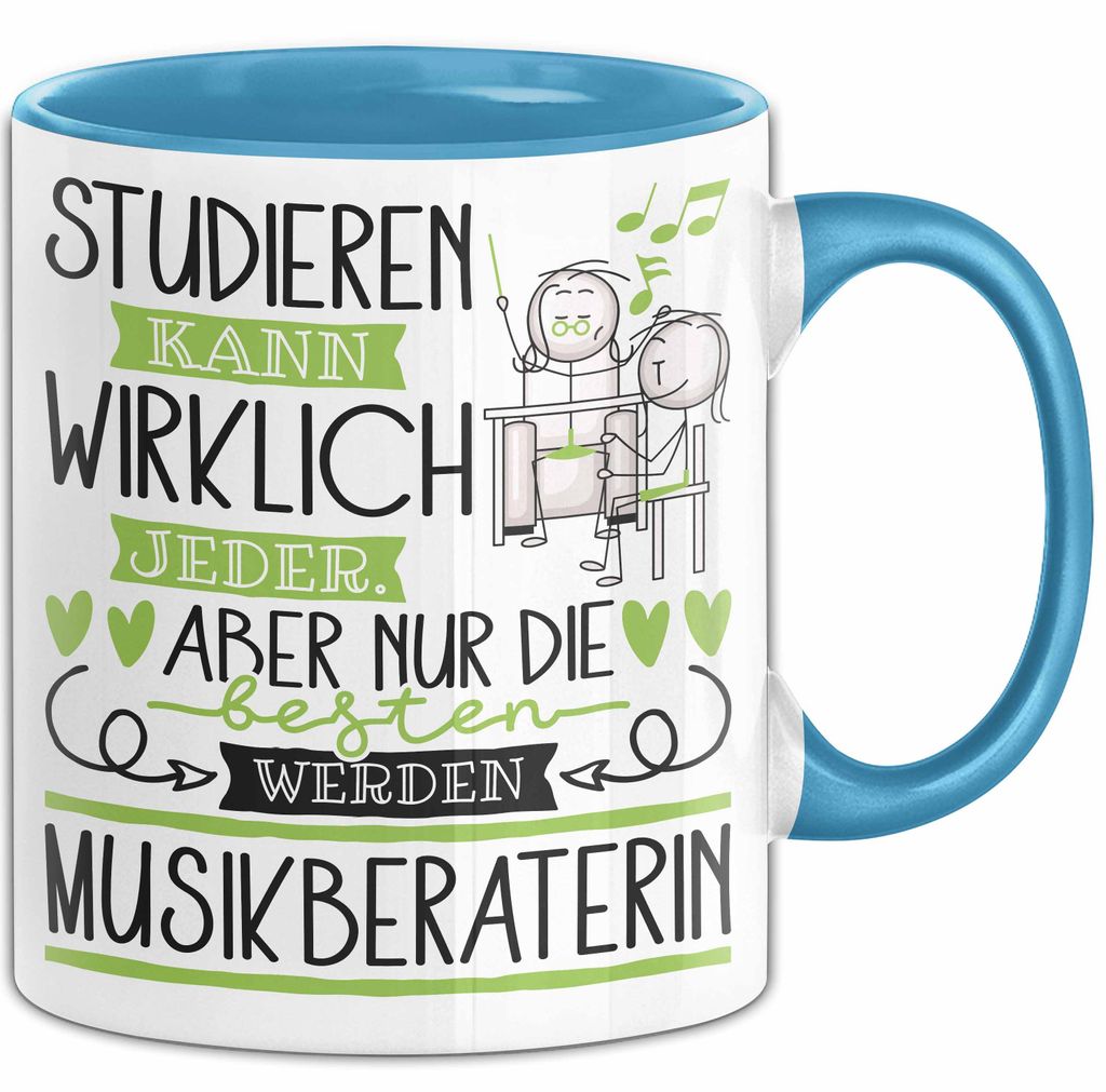 Musikberaterin Tasse Lustiges Geschenk Studieren Kann Wirklich Jeder Nur Die Besten Werden Musikberaterin (Blau)
