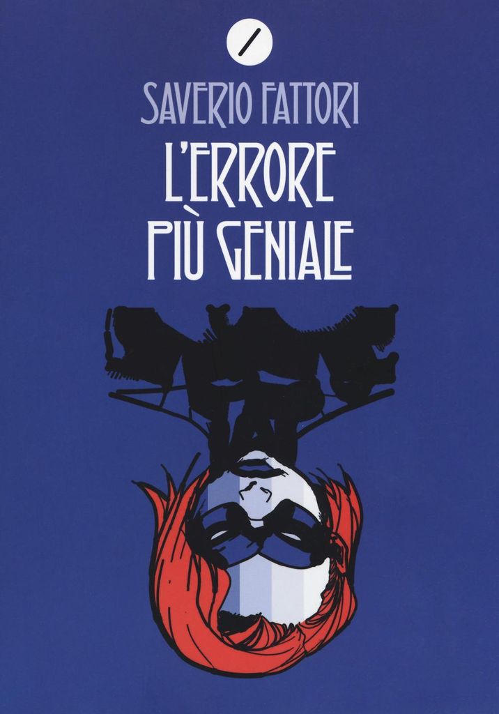 Fattori, S: L' errore più geniale