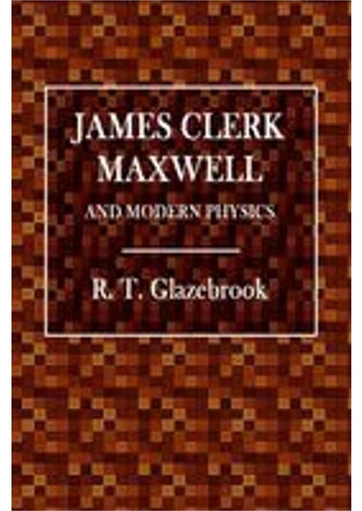 James Clerk Maxwell and Modern Physics