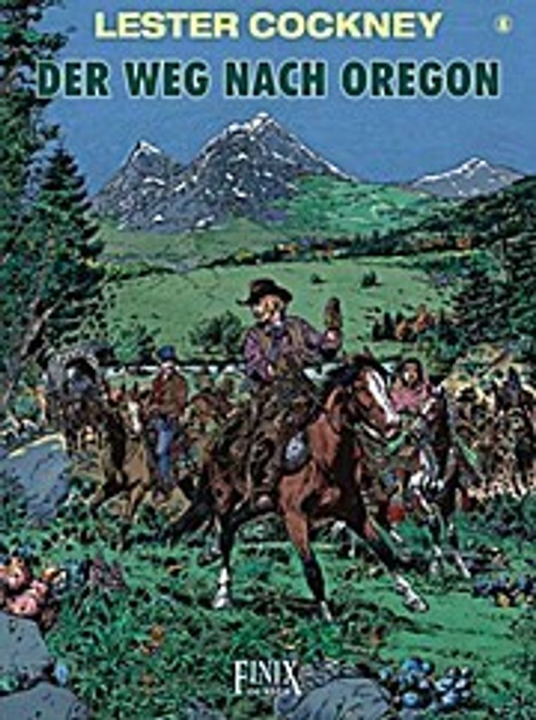 Franz: Lester Cockney 08 / Der Weg nach Oregon
