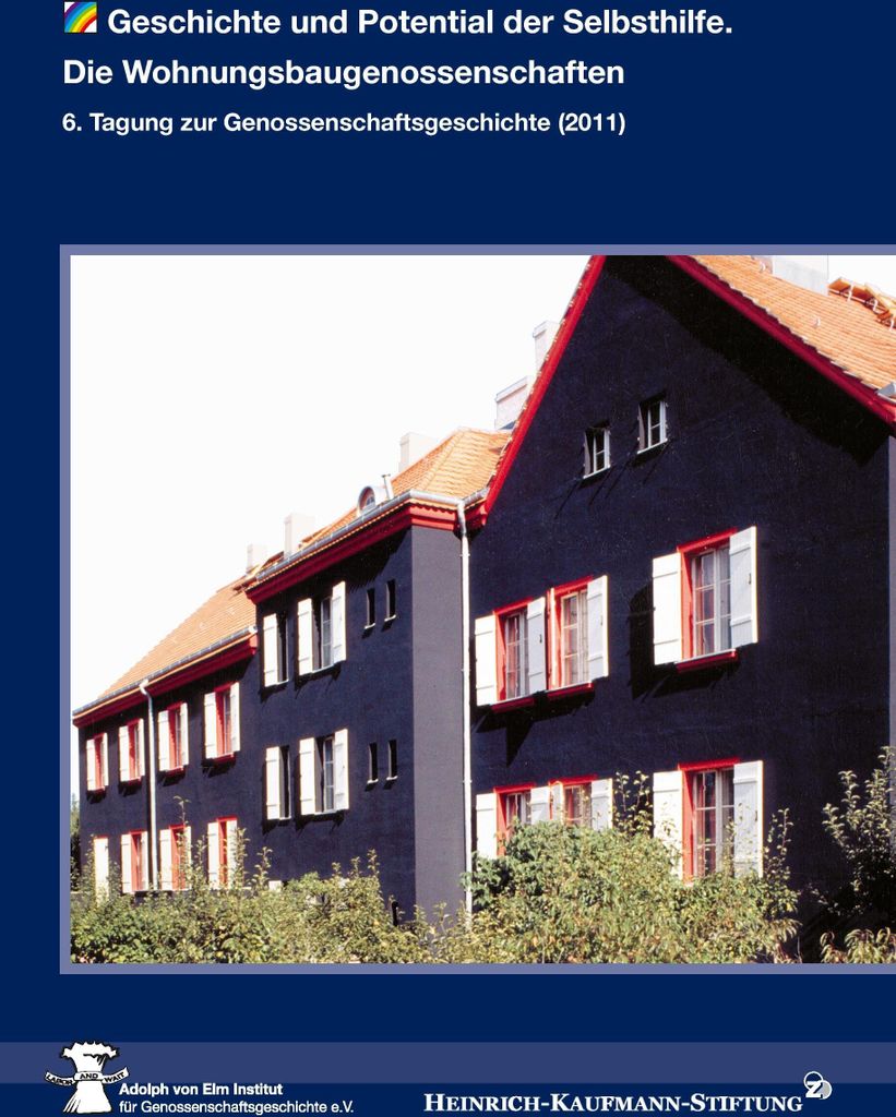 Geschichte und Potenzial der Selbsthilfe: Die Wohnungsbaugenossenschaften