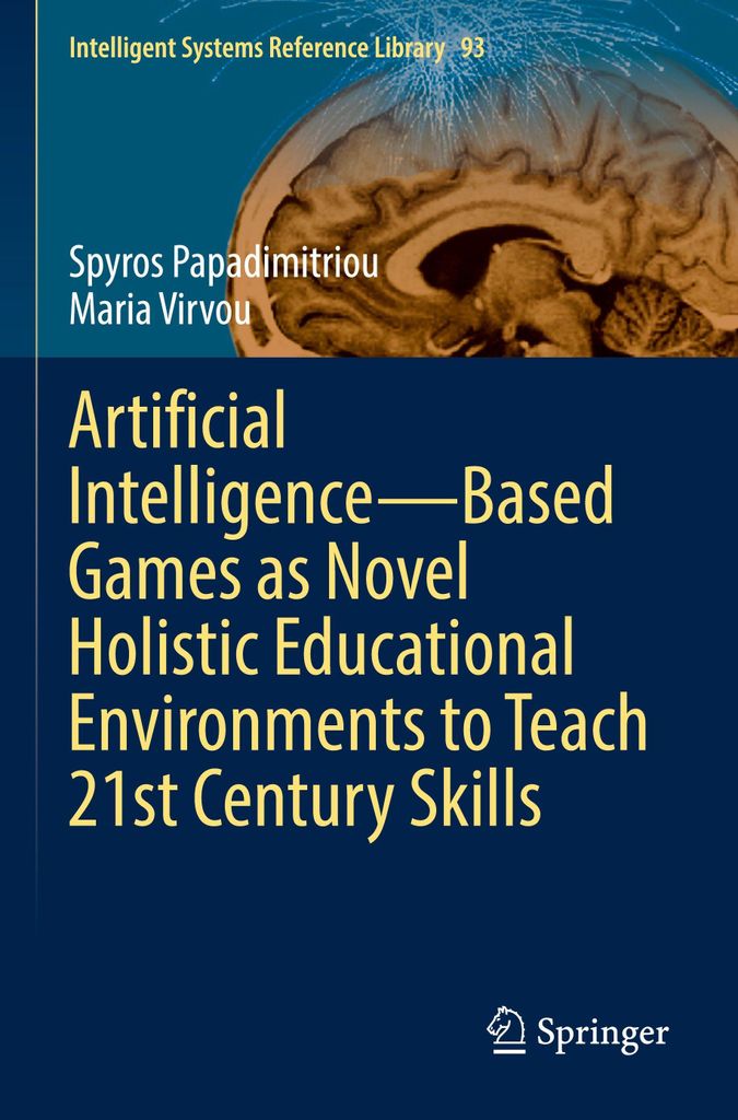 Artificial Intelligence-Based Games as Novel Holistic Educational Environments to Teach 21st Century Skills