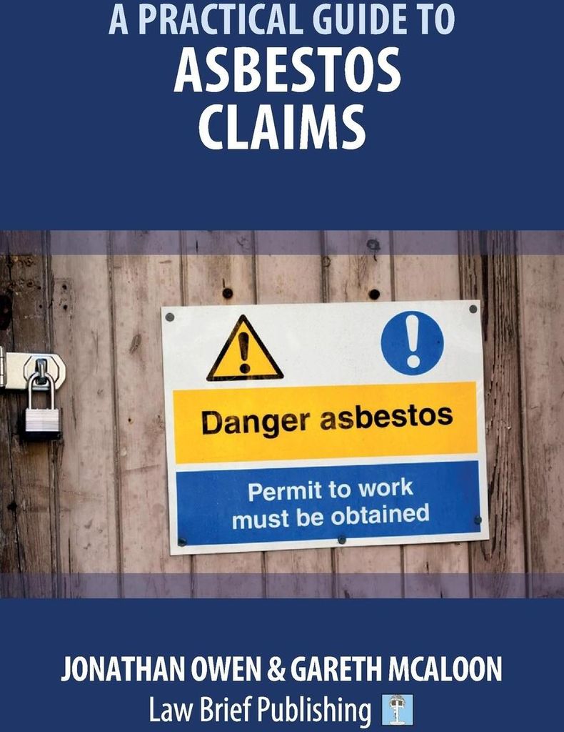 A Practical Guide to Asbestos Claims