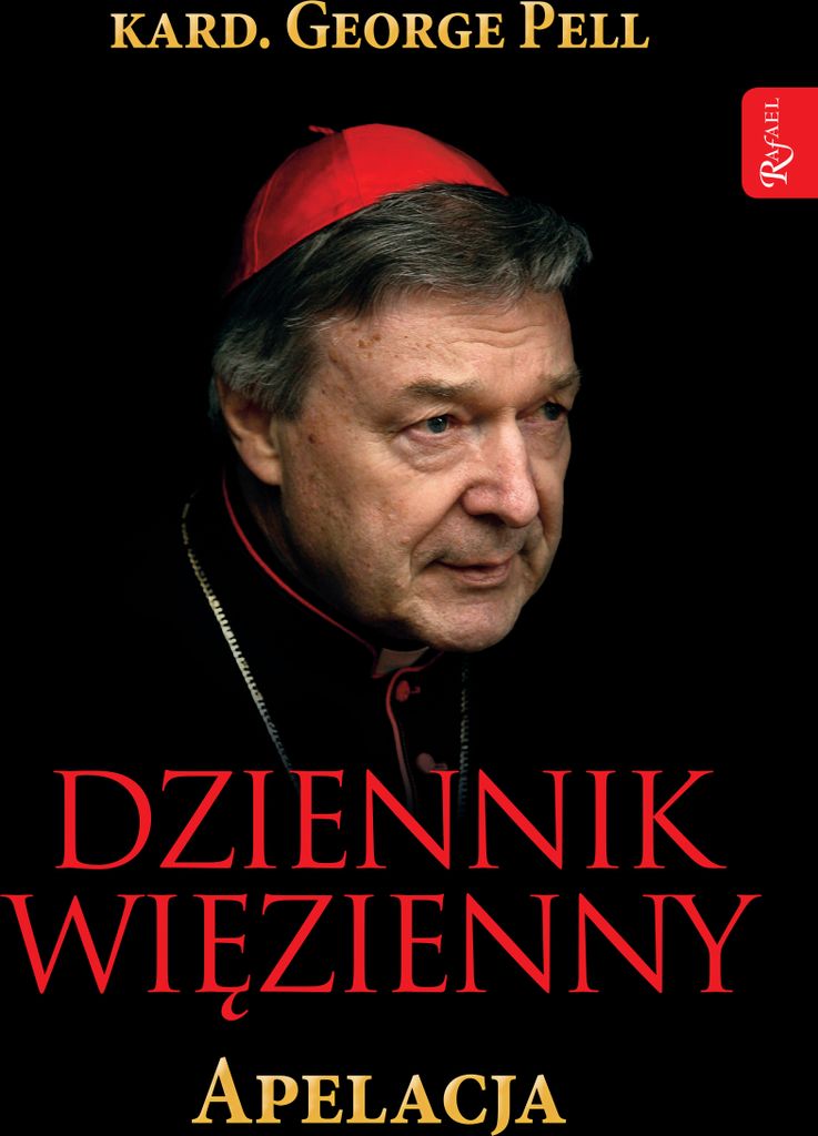 Dziennik więzienny Apelacja kardynała George'a Pella