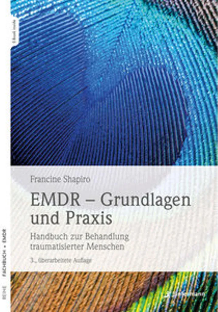 EMDR Grundlagen und Praxis : Protocoles en 8 Phases et Cas Cliniques