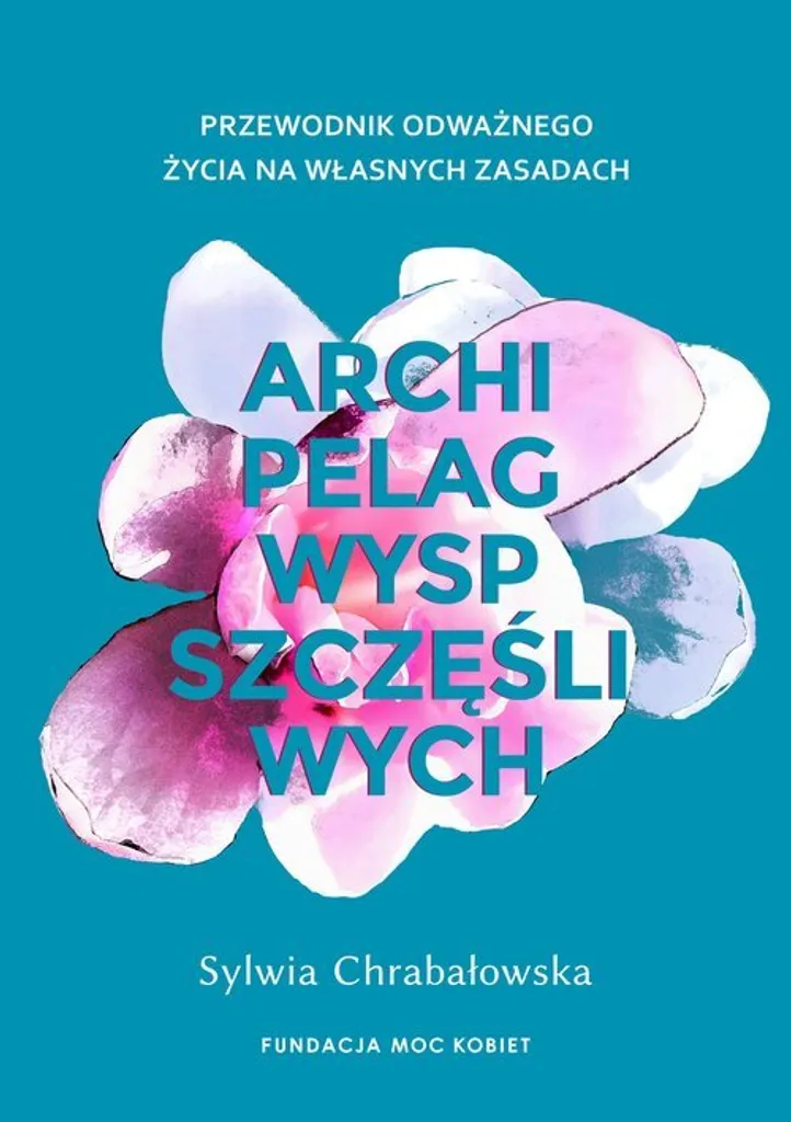 Livre en Polonais Archipelag wysp szczęśliwych de Sylwia Chrabałowska