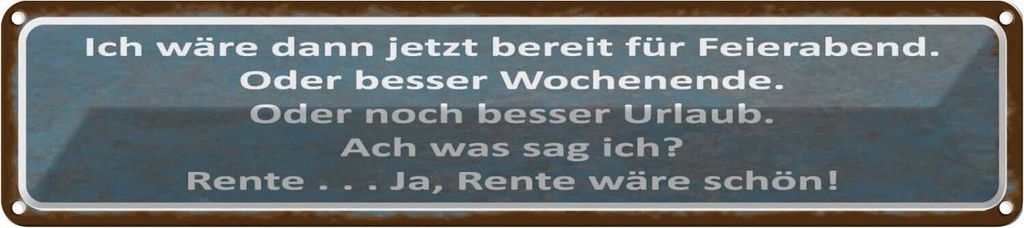 vianmo Blechschild 10x46 cm bereit für Feierabend ja Rente Spruch Zitat