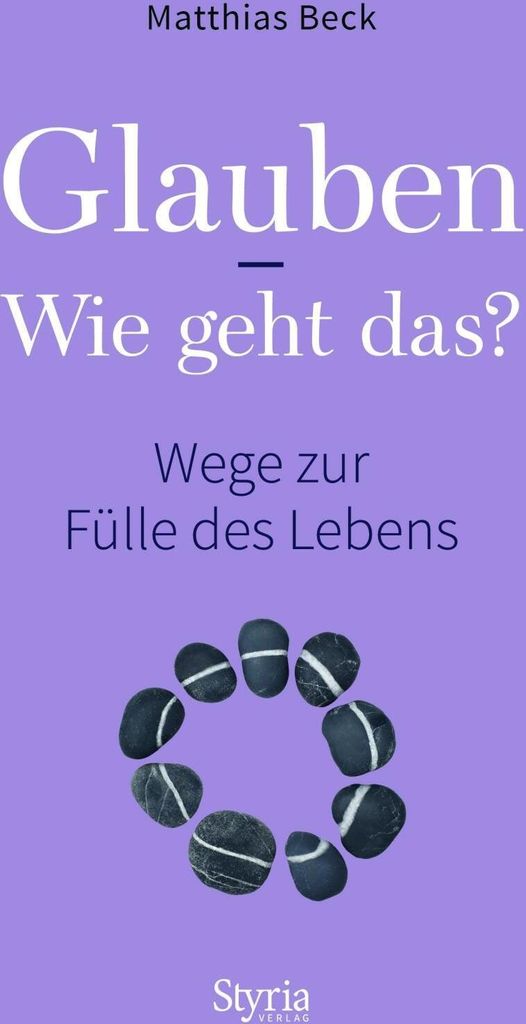 Glauben - Wie geht das?