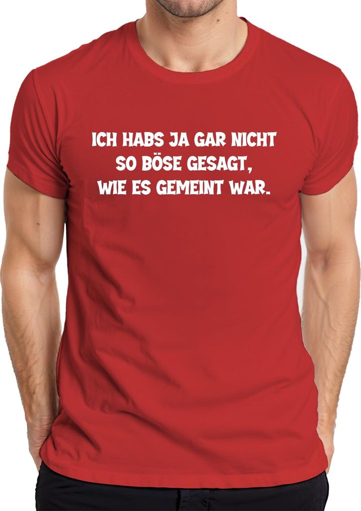 Hab's nicht so böse gesagt wie gemeint lustig sarkastisch Spruch Herren T-Shirt, Rot, XL