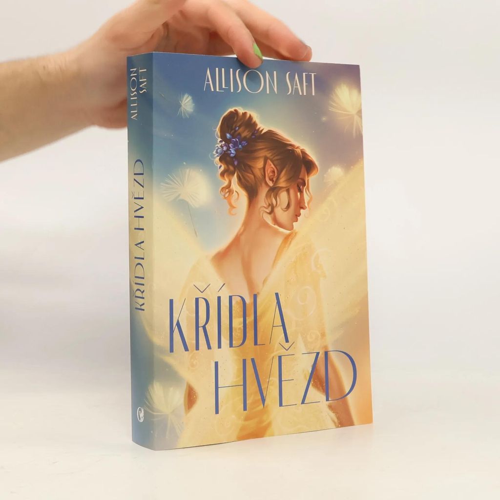 Křídla hvězd | Allison Saft
