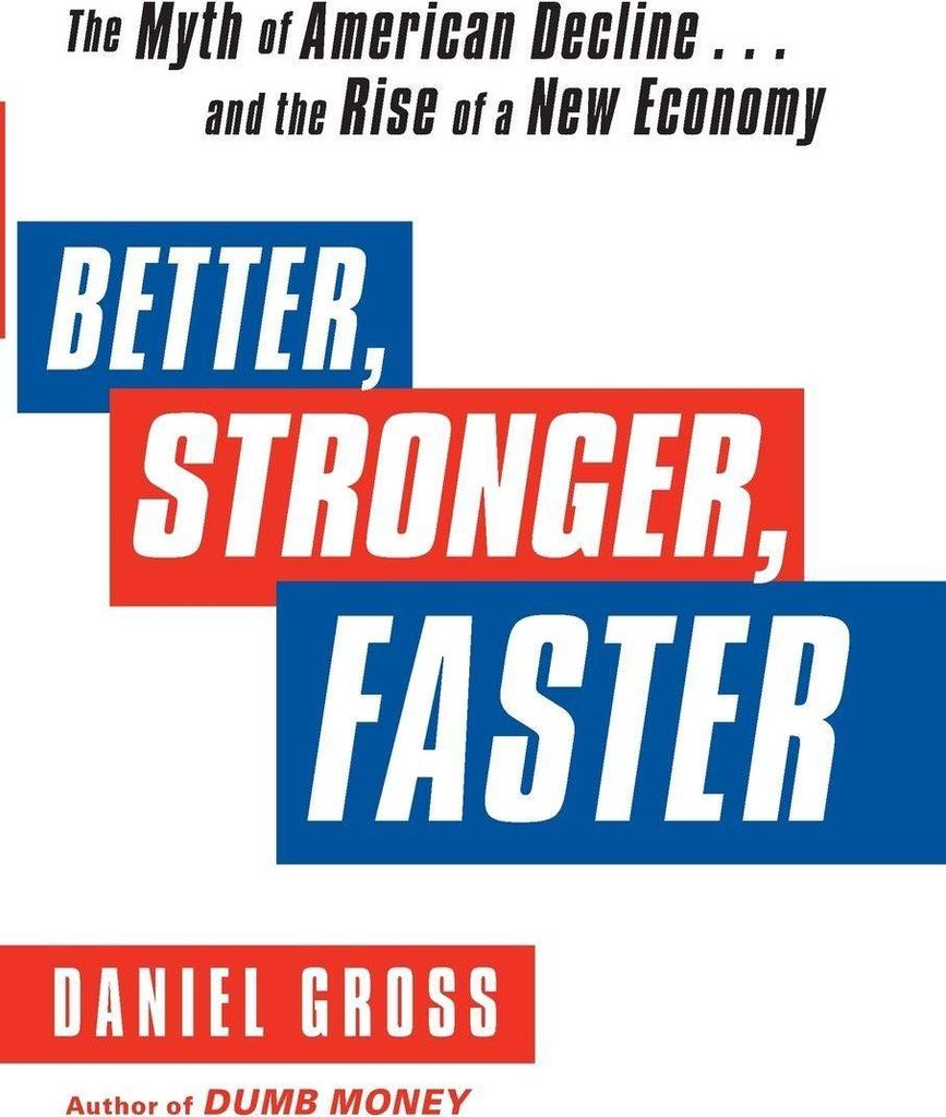Better, Stronger, Faster