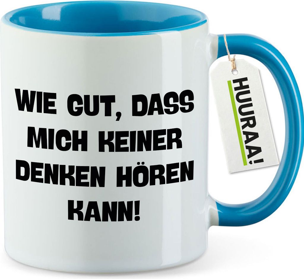 Huuraa Kaffeetasse Gut das mich keiner denken hört 330ml Blau Keramik Kaffeebecher Geschenkidee