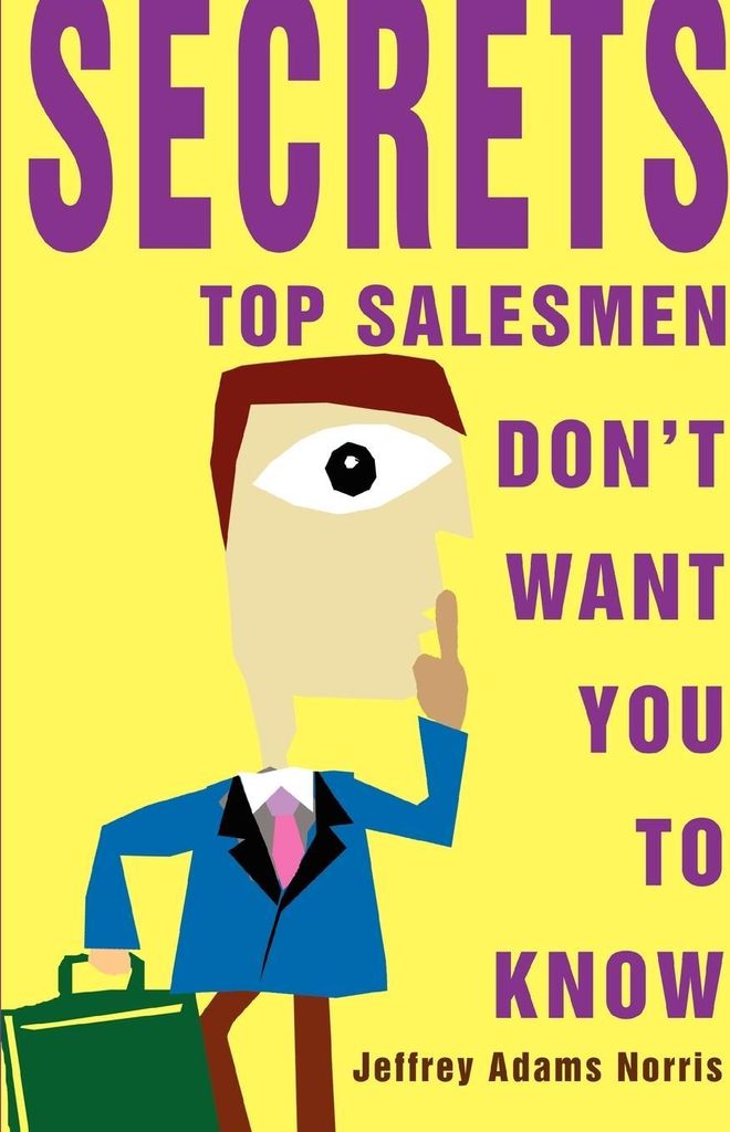 Secrets Top Salesmen Don't Want You To Know
