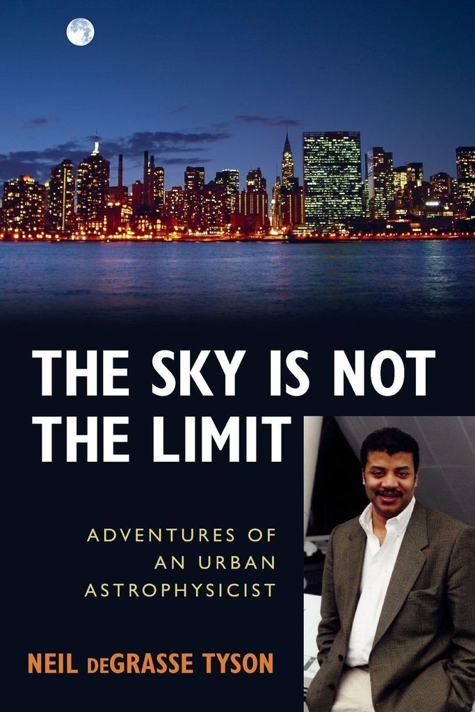 The Sky Is Not the Limit: Adventures of an Urban As... Book