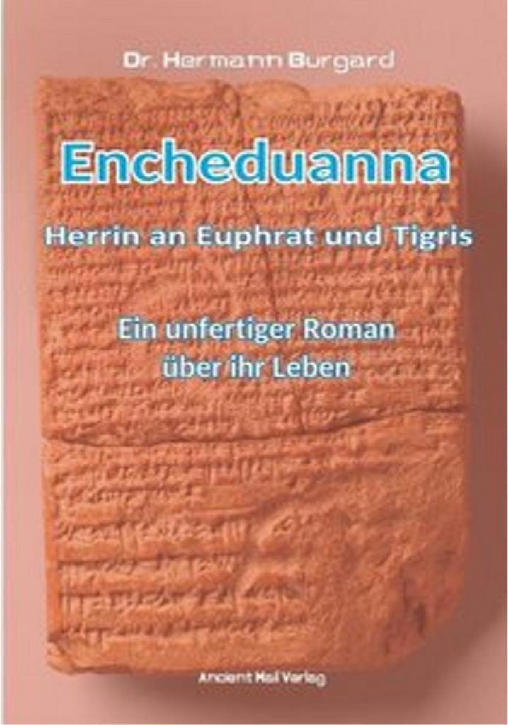 Encheduanna - Herrin an Euphrat und Tigris