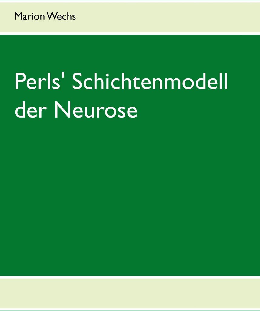 Perls' Schichtenmodell der Neurose