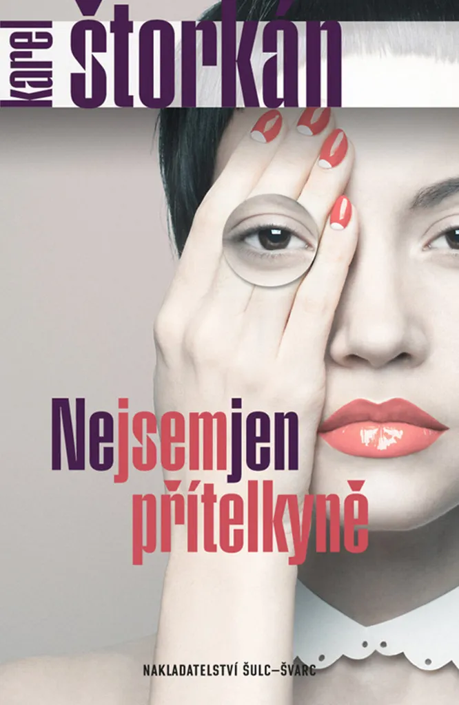 Nejsem jen přítelkyně par Karel Štorkán - Édition Littéraire Rare