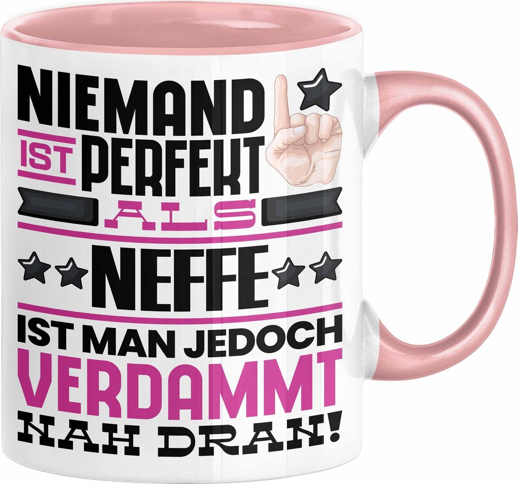 Neffe Geschenk Tasse Lustige Geschenkidee für Neffe Geburtstag Kaffee-Becher Niemand Ist Perfekt Aber Als Neffe Ist Man Nah Dran (Rosa)