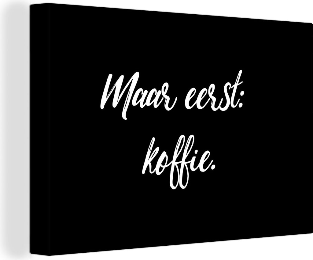 OneMillionCanvasses - Leinwandbilder - 150x100 cm, Sprichwörter - Zitate - Kaffee - Das Wichtigste zuerst: Kaffee, Wandbilder Kunstdruck Wanddek...