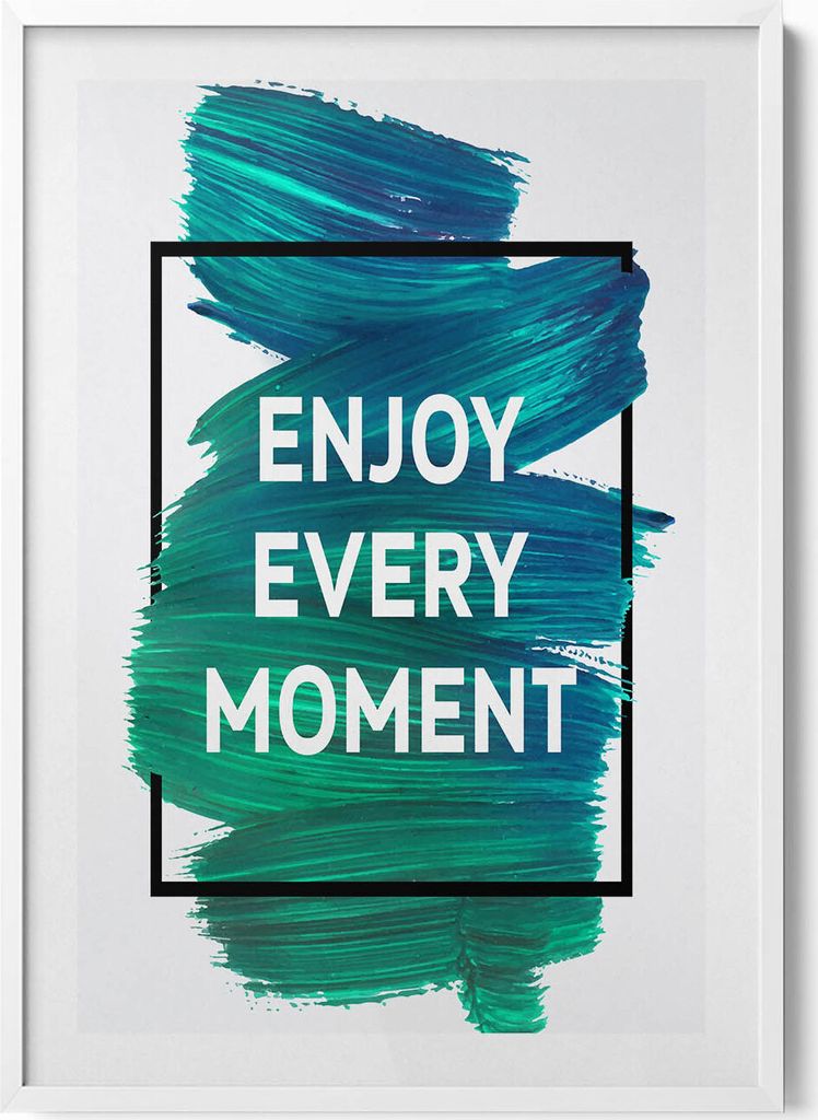 Inspirierendes Schild „Genieße jeden Moment“– Wandbild mit Rahmen – Gerahmtes Bild – Wanddekoration – 70x100 cm – Weiß Rahmen