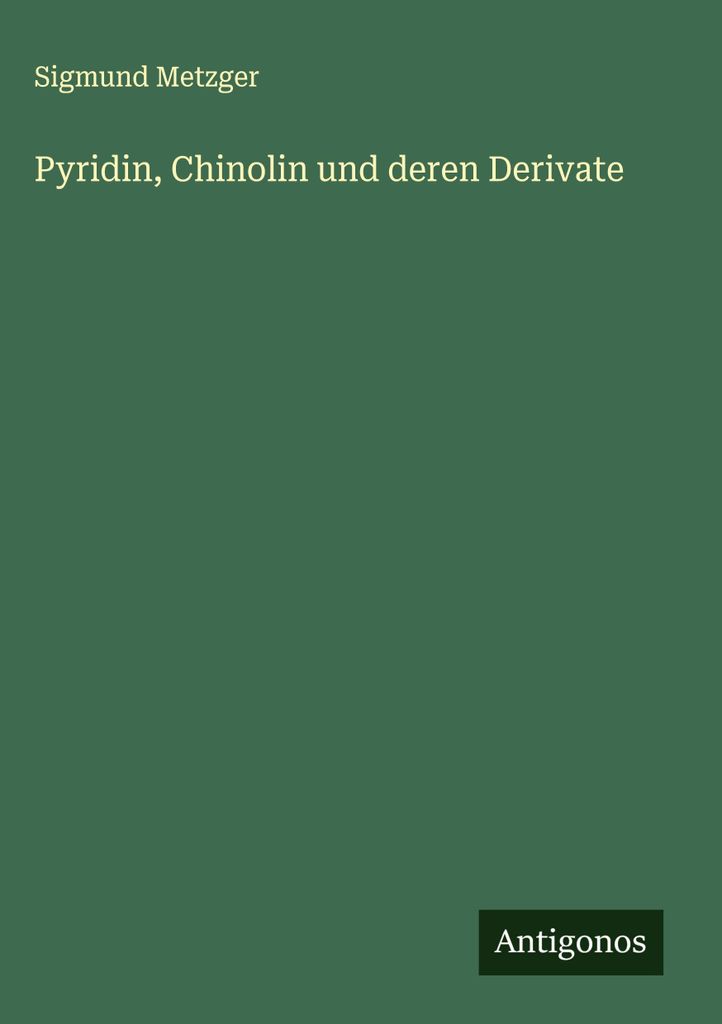 Pyridin, Chinolin und deren Derivate