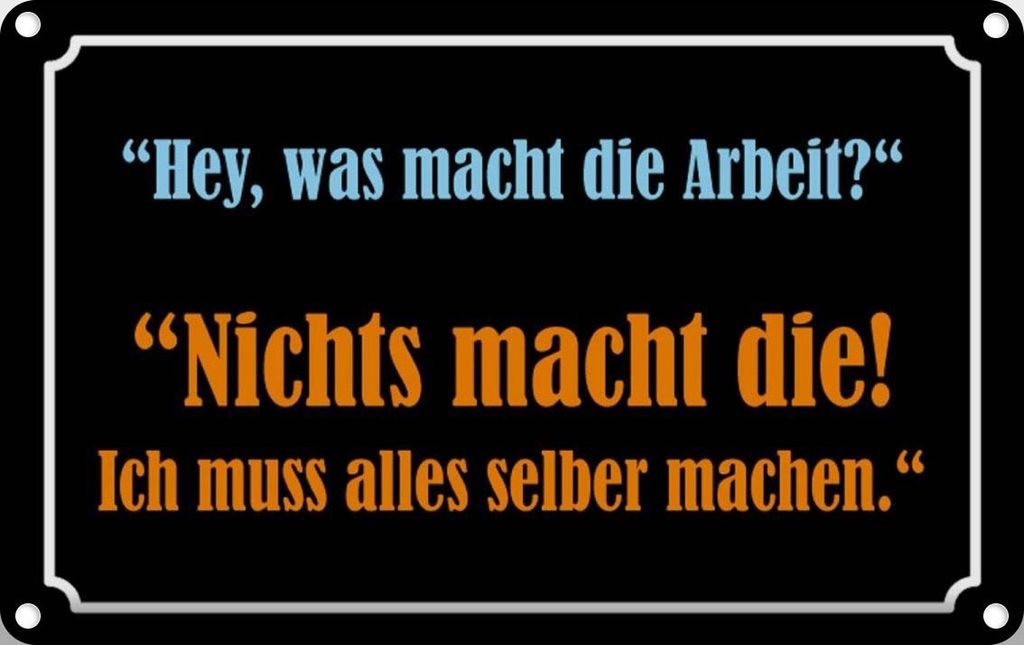 vianmo Blechschild 12x18 cm Hey was macht die Arbeit Dekoration Spruch Zitat