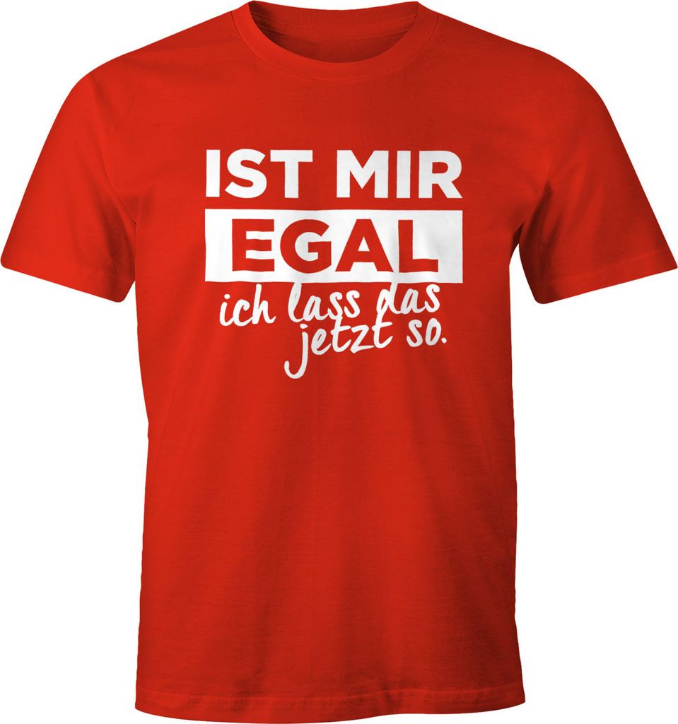 Herren T-Shirt mit Spruch Ist mir Egal ich lass das jetzt Produktbild 