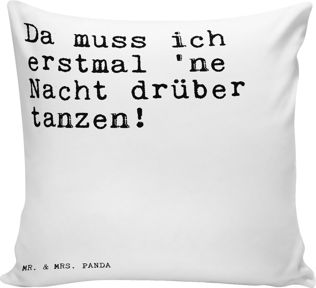 Mr. & Mrs. Panda wohnzimmer kissen Da muss ich erstmal... - Weiß - Geschenk, Dekokissen, Zitate, Sofa, Freund, beste Freundin, 40x40, Polster, bed...