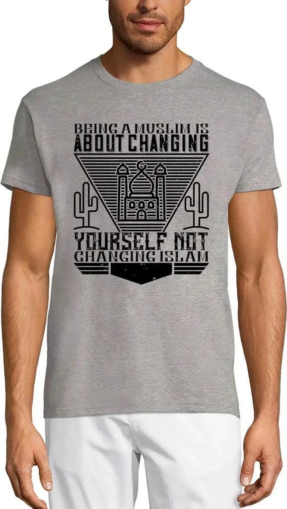 Herren Grafik T-Shirt Als Muslim muss man sich selbst ändern nicht den Islam – Being Muslim Is About Changing Yourself Not Changing Islam