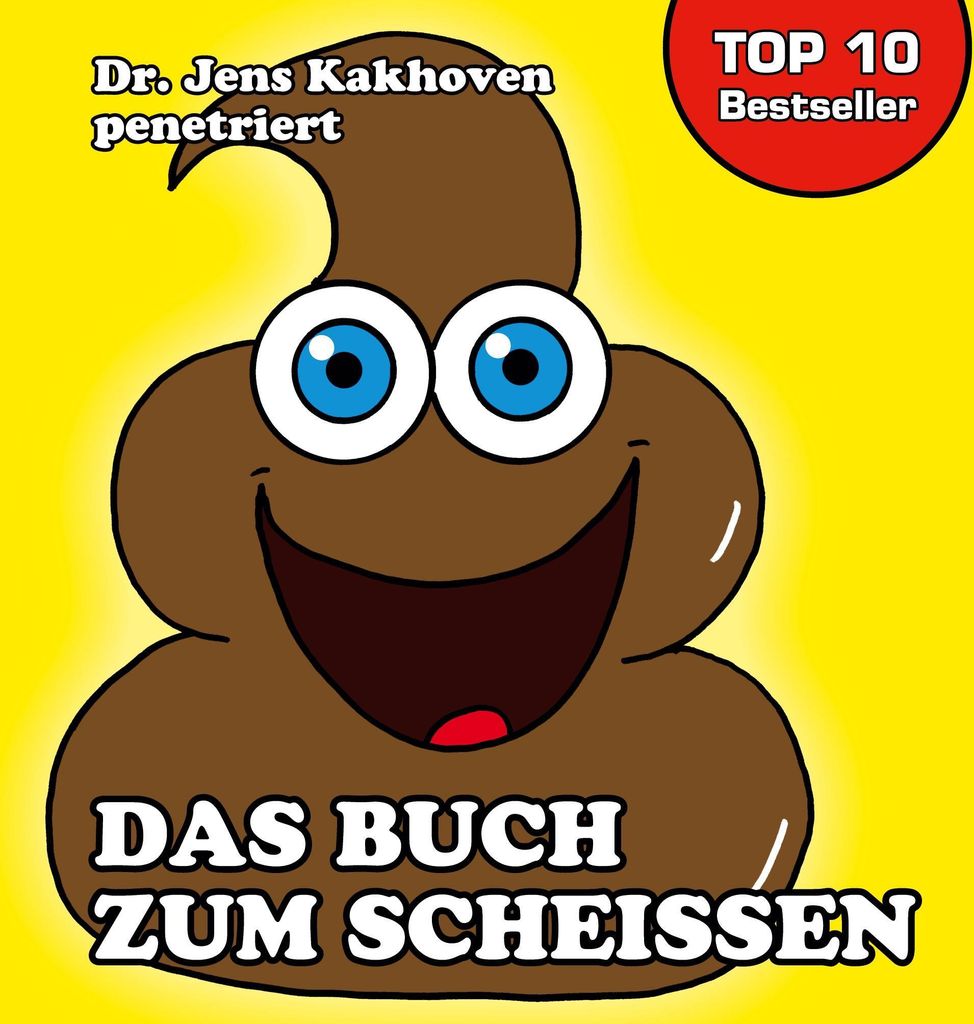 Das Buch zum Scheissen