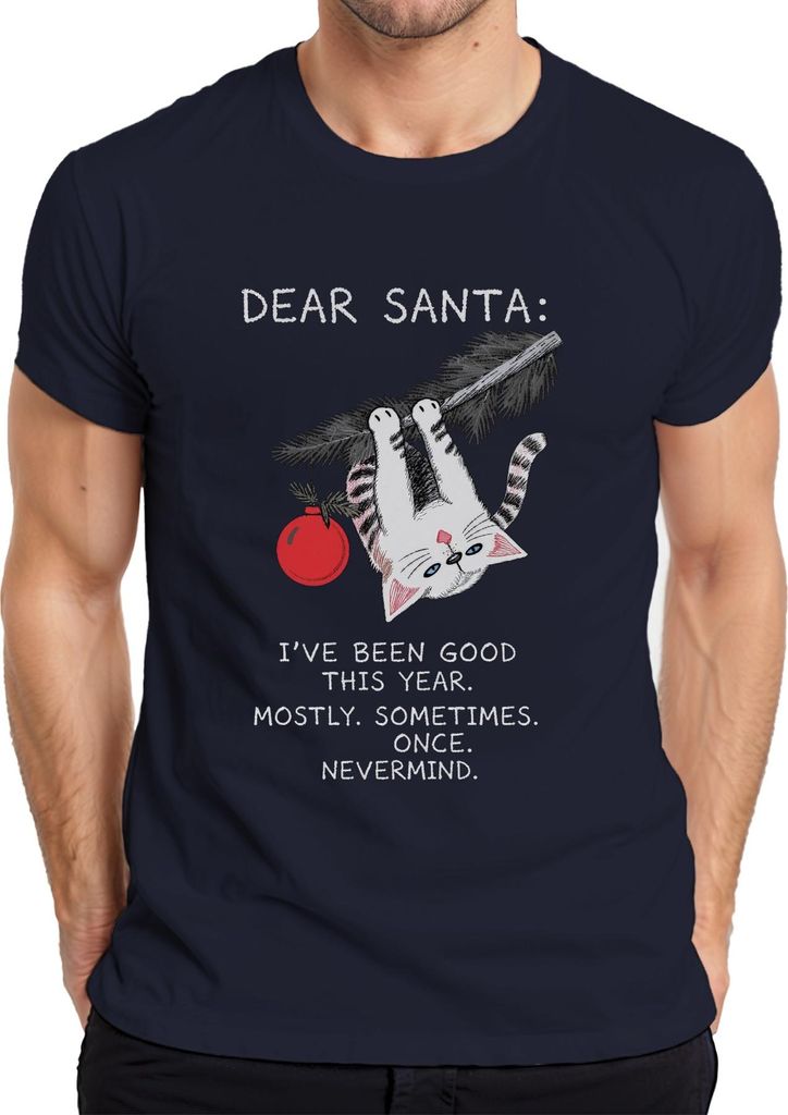 Dear Santa I've been good this year Nevermind Weihnachtskatze Herren T-Shirt, Navy, M