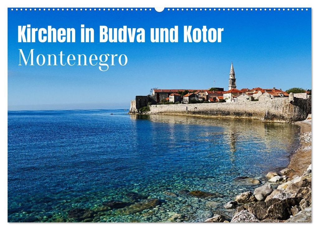 Kirchen in Budva und Kotor - Monte (Wandkalender 2027 DIN A2 quer), CALVENDO Monatskalender