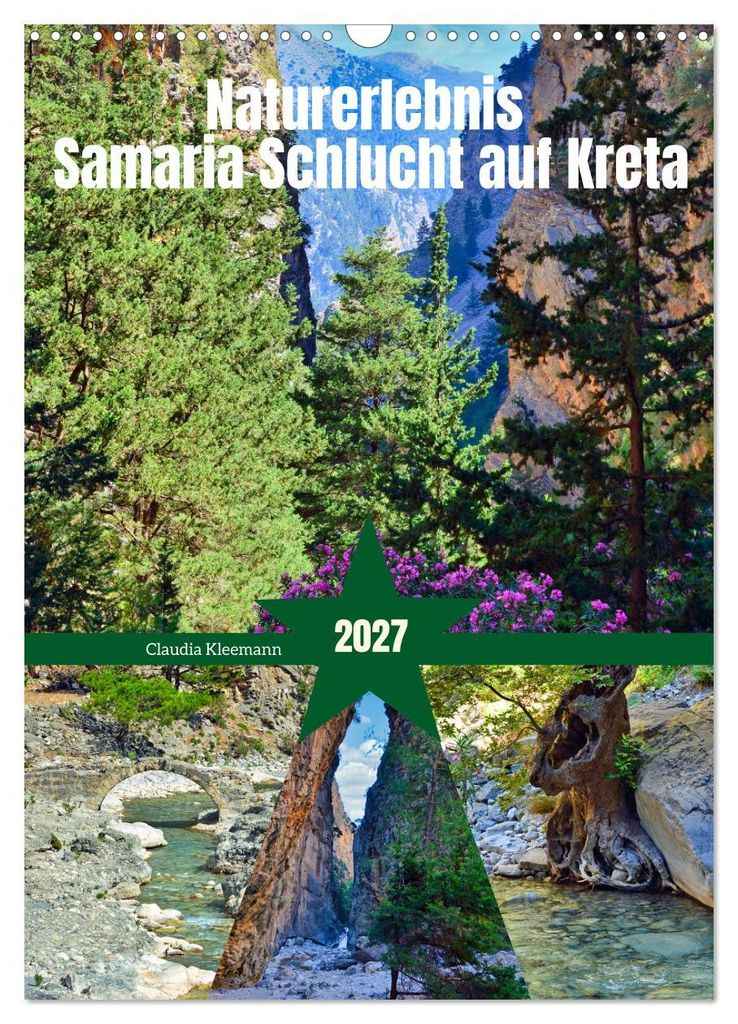 Naturerlebnis Samaria Schlucht auf Kreta (Wandkalender 2027 DIN A3 hoch), CALVENDO Monatskalender