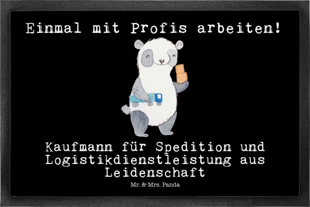 Mr. & Mrs. Panda Schmutzmatte Kaufmann für Spedition und Logistikdienstleistung Leidenschaft 50 x 75 cm - Schwarz - Geschenk, Bodenvorleger, Logis...