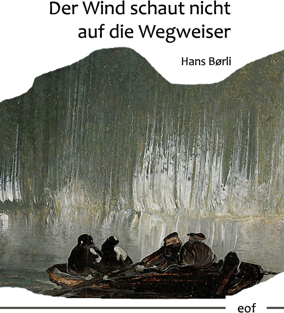 Der Wind schaut nicht auf die Wegweiser