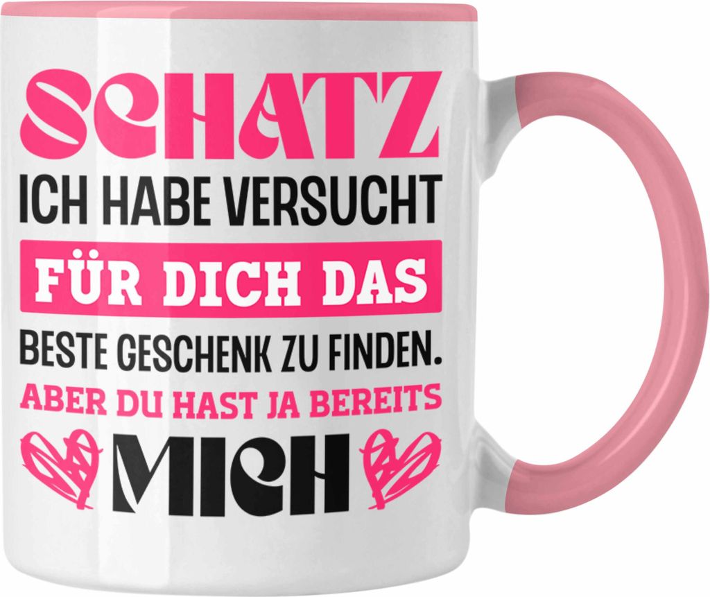 Trendation - Lustige Tasse für Freund Freundin Valentinstag Geschenkidee für Sie Ihn Ich Habe Versucht Das Perfekte Geschenk Zu Finden (Rosa)
