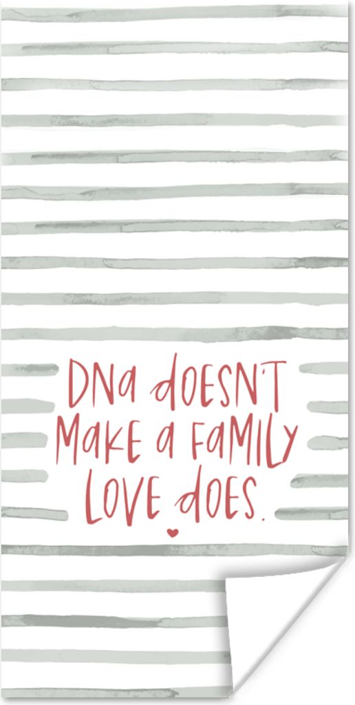 MuchoWow Poster Zitate - Sprichwörter - Nicht die DNA macht eine Familie, sondern die Liebe 40x80 cm - Dekoration
