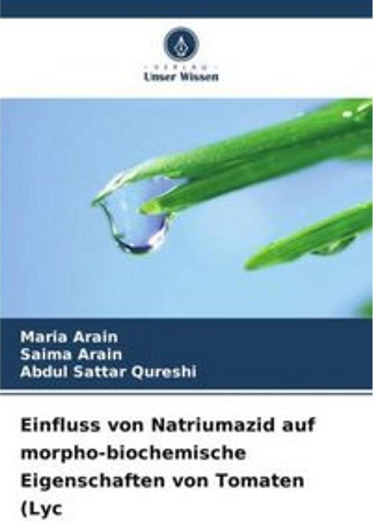 Einfluss von Natriumazid auf morpho-biochemische Eigenschaften von Tomaten (Lyc