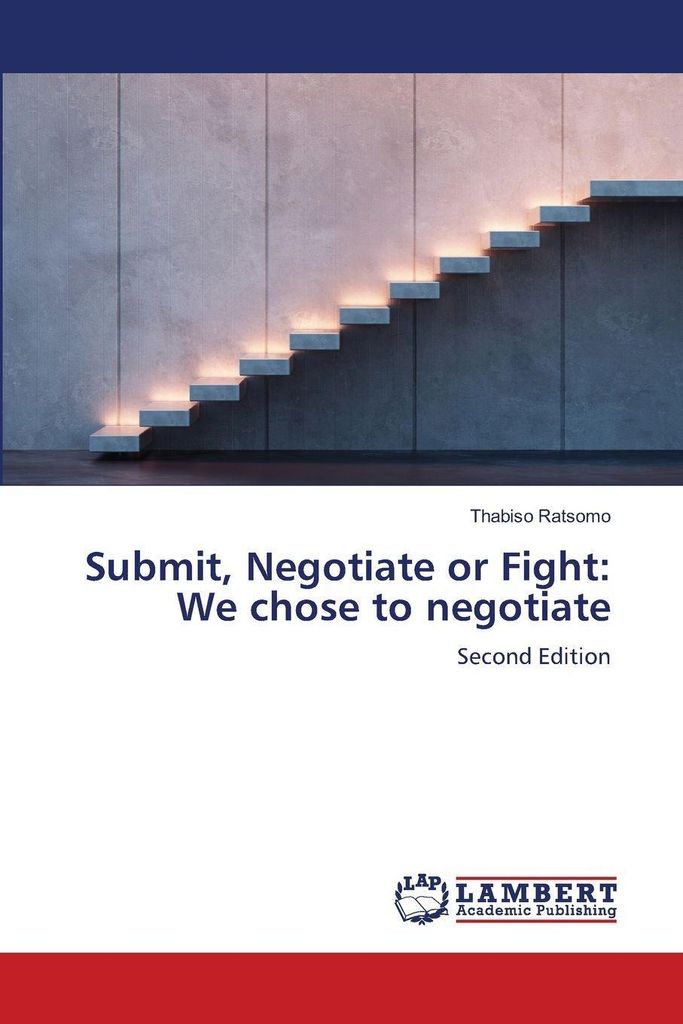 Submit, Negotiate or Fight: We chose to negotiate