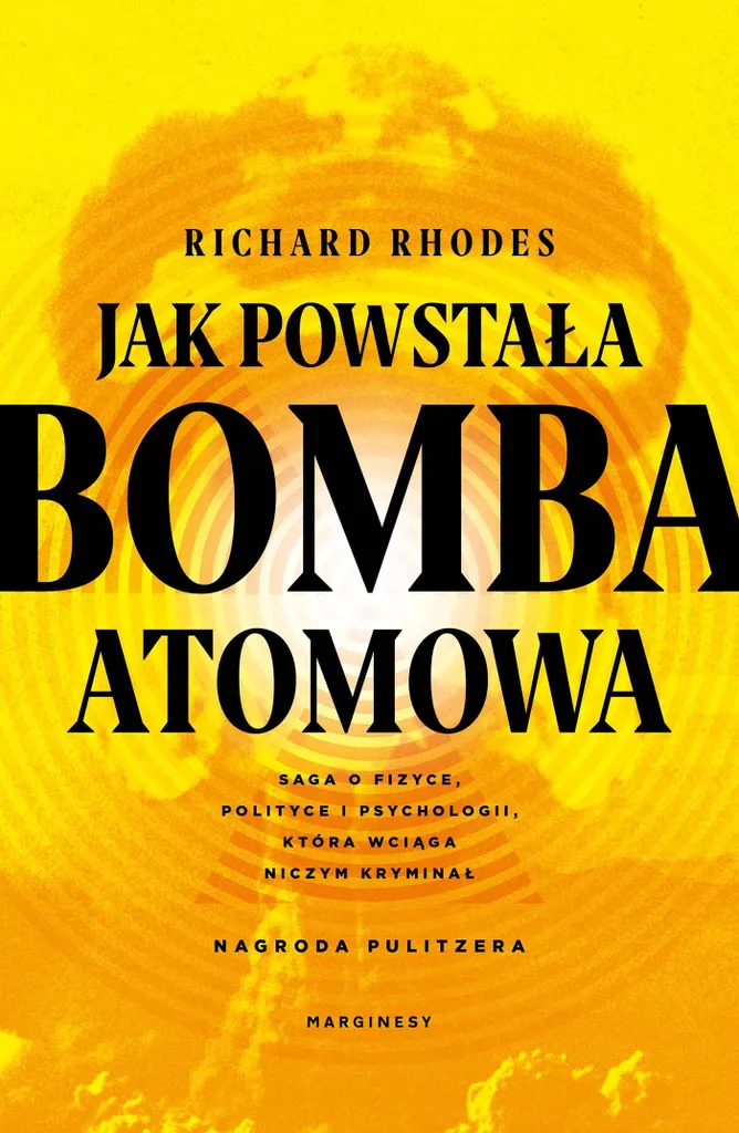 Livre Richard Rhodes : Tout savoir sur la Bombe Atomique (Texte Polonais)