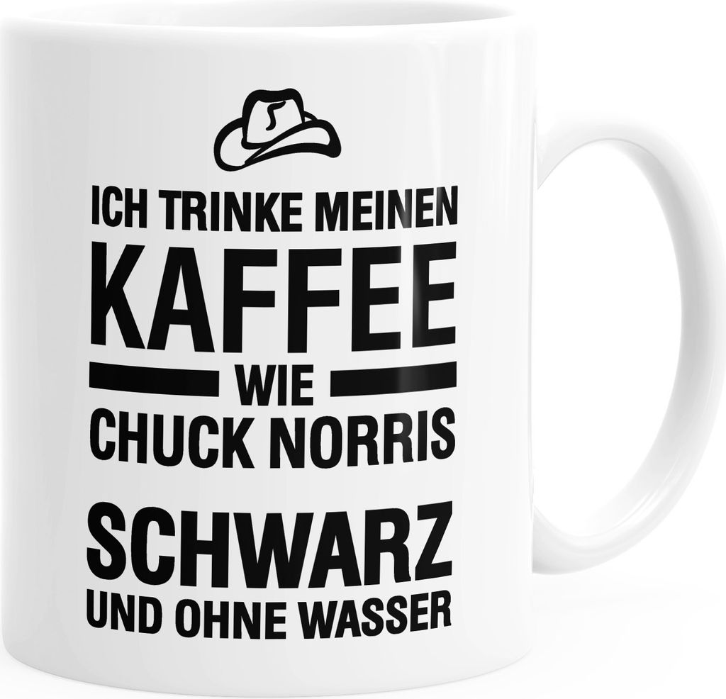 Kaffee-Tasse Ich trinke meinen Kaffee wie Chuck Norris - schwarz und ohne Wasser glänzend MoonWorks weiß unisize