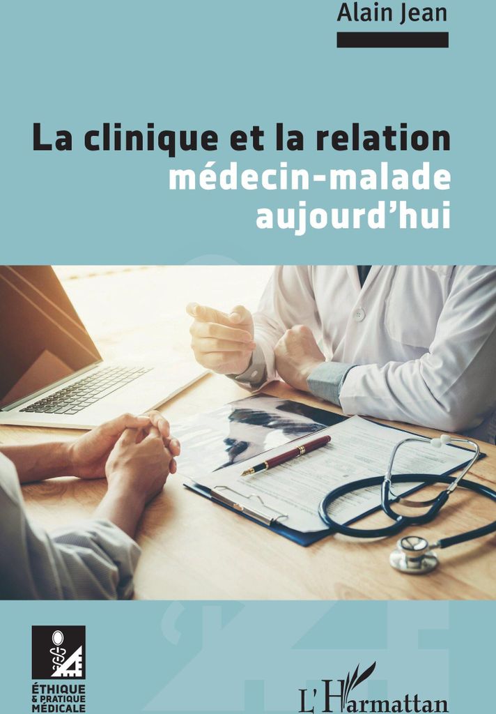 La clinique et la relation médecin-malade aujourd'hui