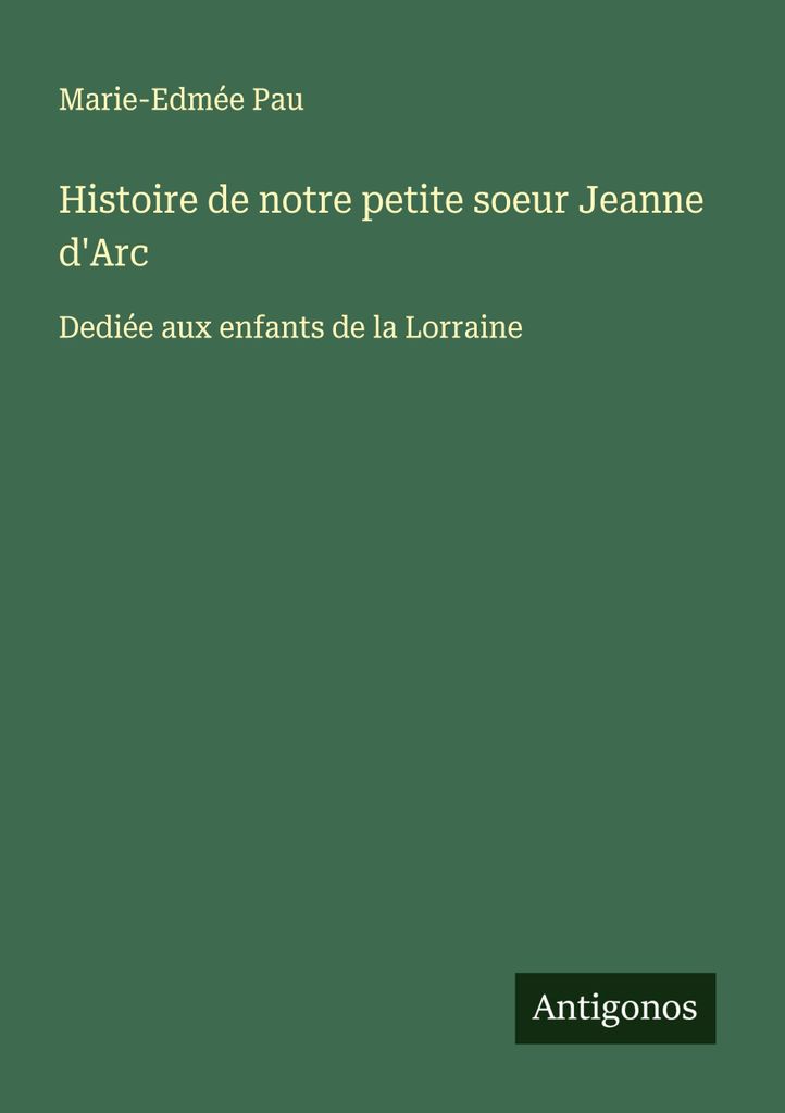 Histoire de notre petite soeur Jeanne d'Arc