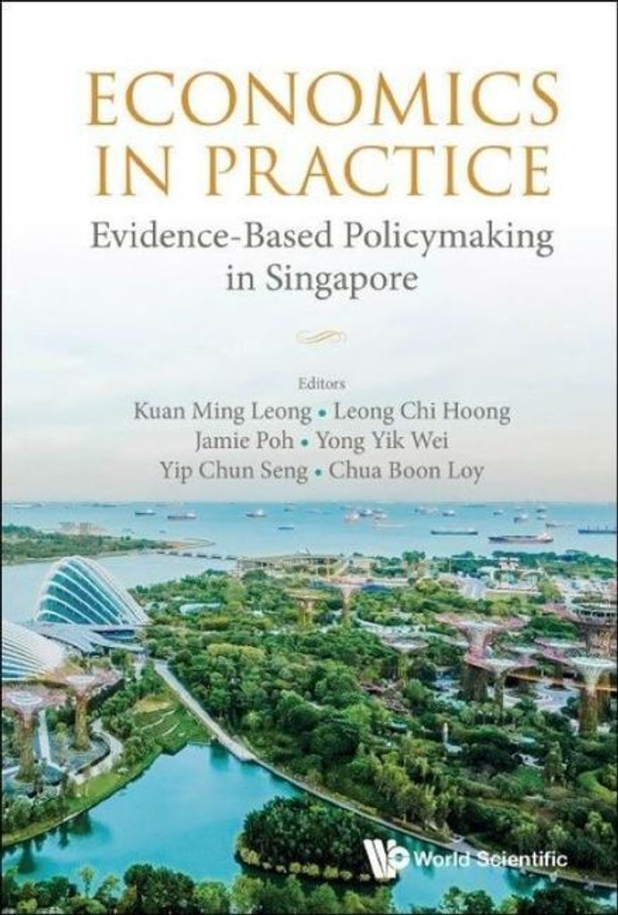 Economics In Practice: Evidence-based Policymaking In Singapore