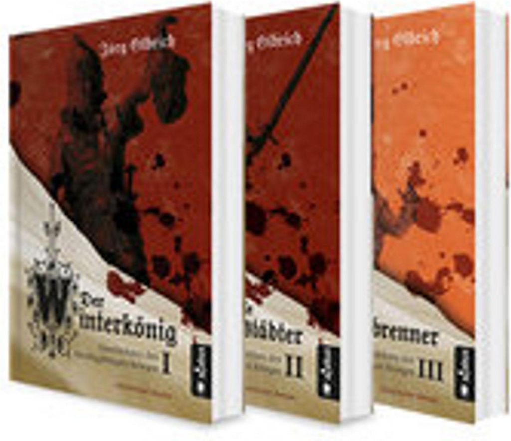 Der Dreißigjährige Krieg Band 1-3: Der Winterkönig / Der tolle Halberstädter / Der Hexenbrenner